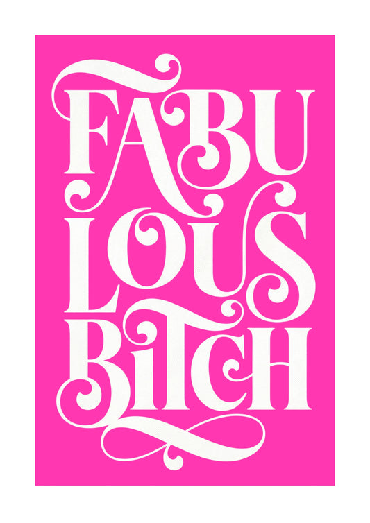 Fabulous Bitch