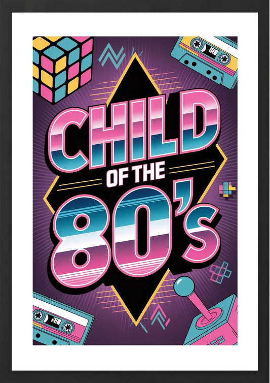 Child of the 80s