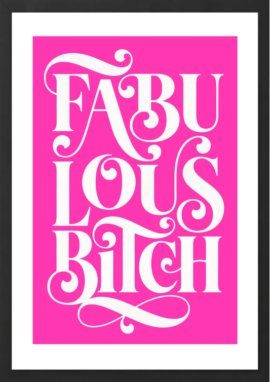 Fabulous Bitch